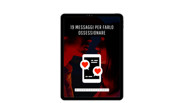 19 Messaggi Per Farlo Ossessionare